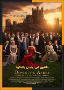 دانلود فیلم Downton Abbey: The Grand Finale 2025 (دانتون ابی: پایان باشکوه) دوبله فارسی