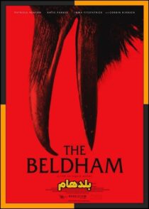 دانلود فیلم The Beldham 2024 (بلدهام) با دوبله فارسی و زیرنویس چسبیده