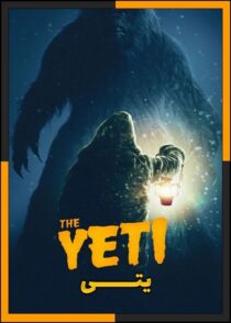 دانلود فیلم The Yeti 2026 (یتی) با کیفیت بالا و دوبله فارسی