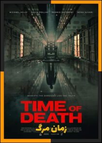 دانلود فیلم Time of Death 2025 (زمان مرگ) با کیفیت بالا