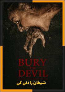 دانلود فیلم Bury the Devil 2026 (شیطان را دفن کن) با تماشای آنلاین