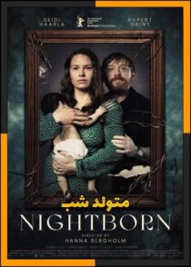 دانلود فیلم Nightborn 2026 (متولد شب) با تماشای آنلاین